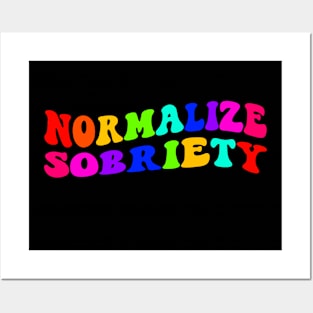 Normalize Sobriety Funny Sarcastic Gift Idea colored Vintage Posters and Art